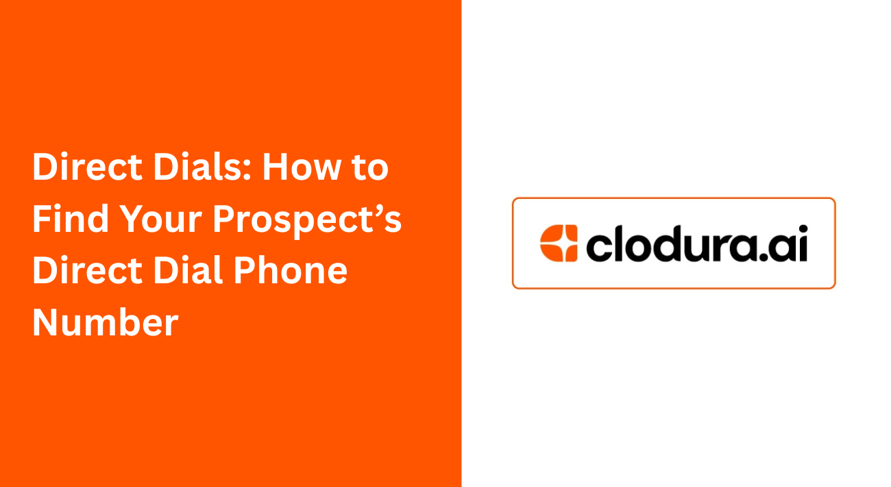 Direct Dials: How to Find Your Prospect’s Direct Dial Phone Number