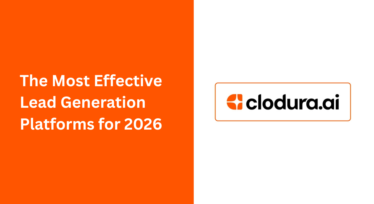 The Most Effective Lead Generation Platforms for 2026