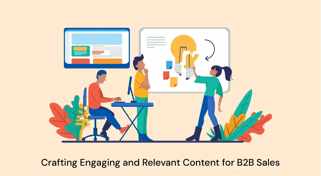 Crafting Engaging and Relevant Content for B2B Sales