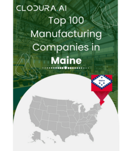 Top 100 Manufacturing Companies in Maine - Clodura