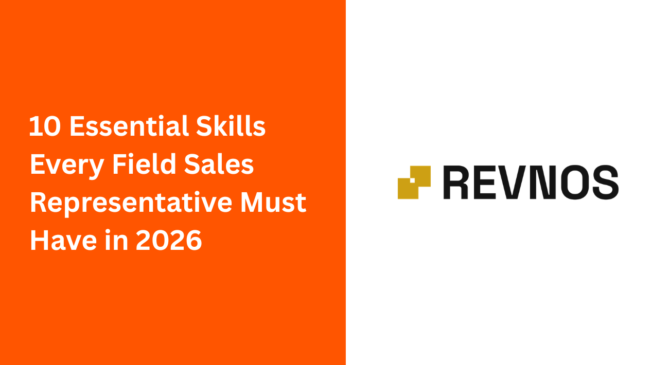 10 Essential Skills Every Field Sales Representative Must Have in 2026