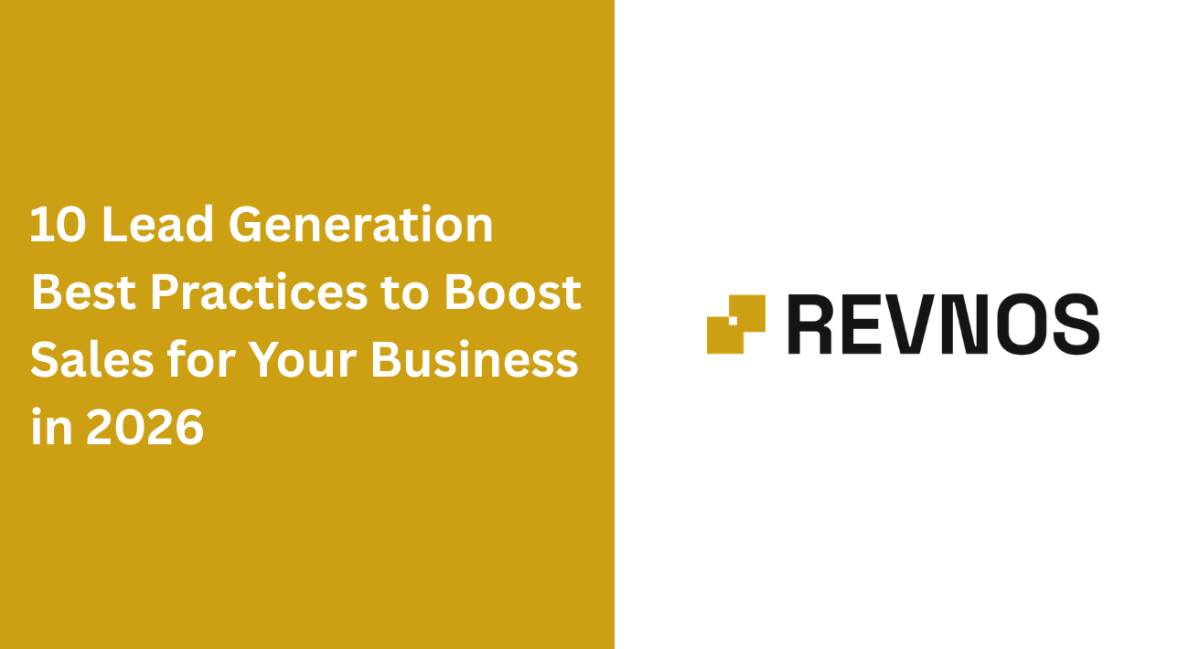 10 Lead Generation Best Practices to Boost Sales for Your Business in 2026