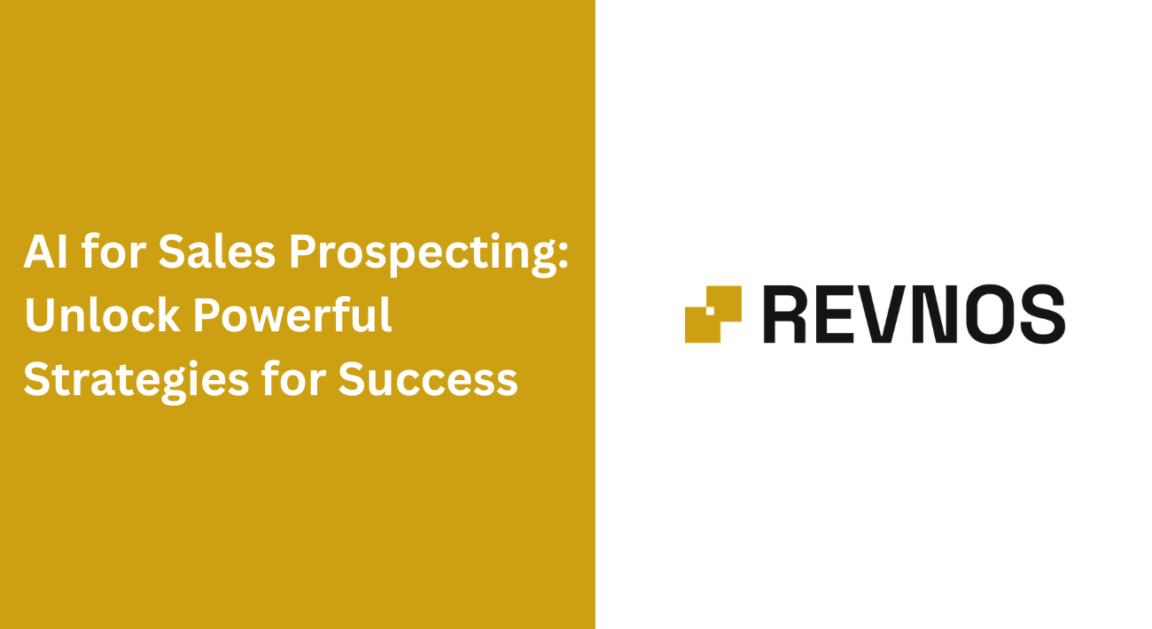 AI for Sales Prospecting: Unlock Powerful Strategies for Success