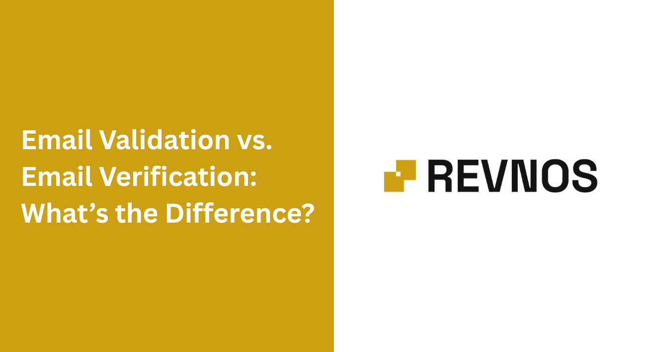 Email Validation vs. Email Verification: What’s the Difference?