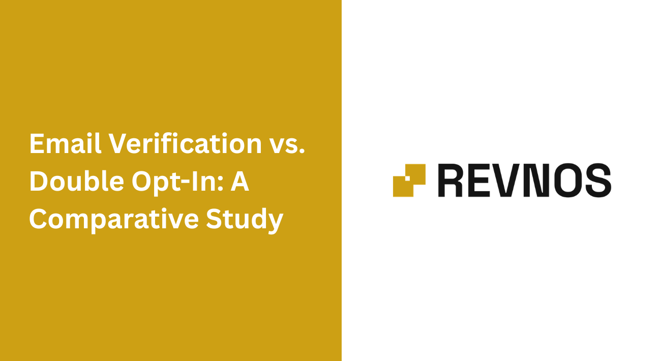 Email Verification vs. Double Opt-In: A Comparative Study
