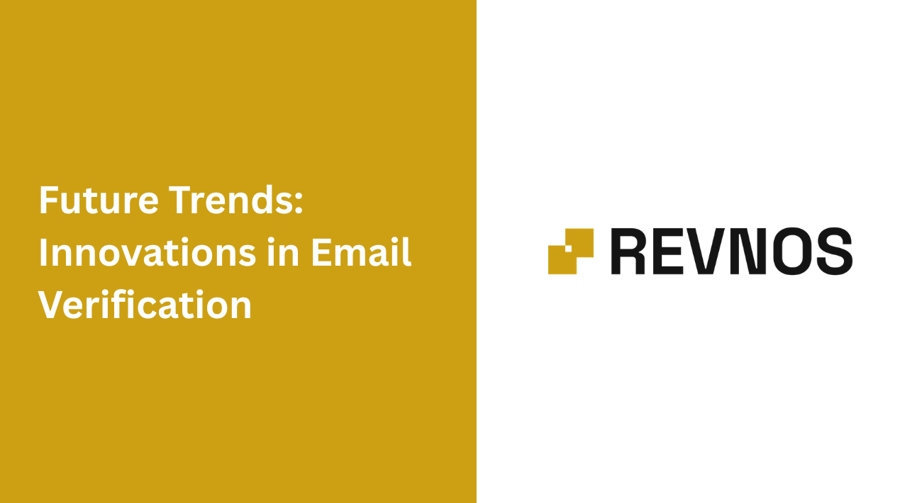 Future Trends: Innovations in Email Verification