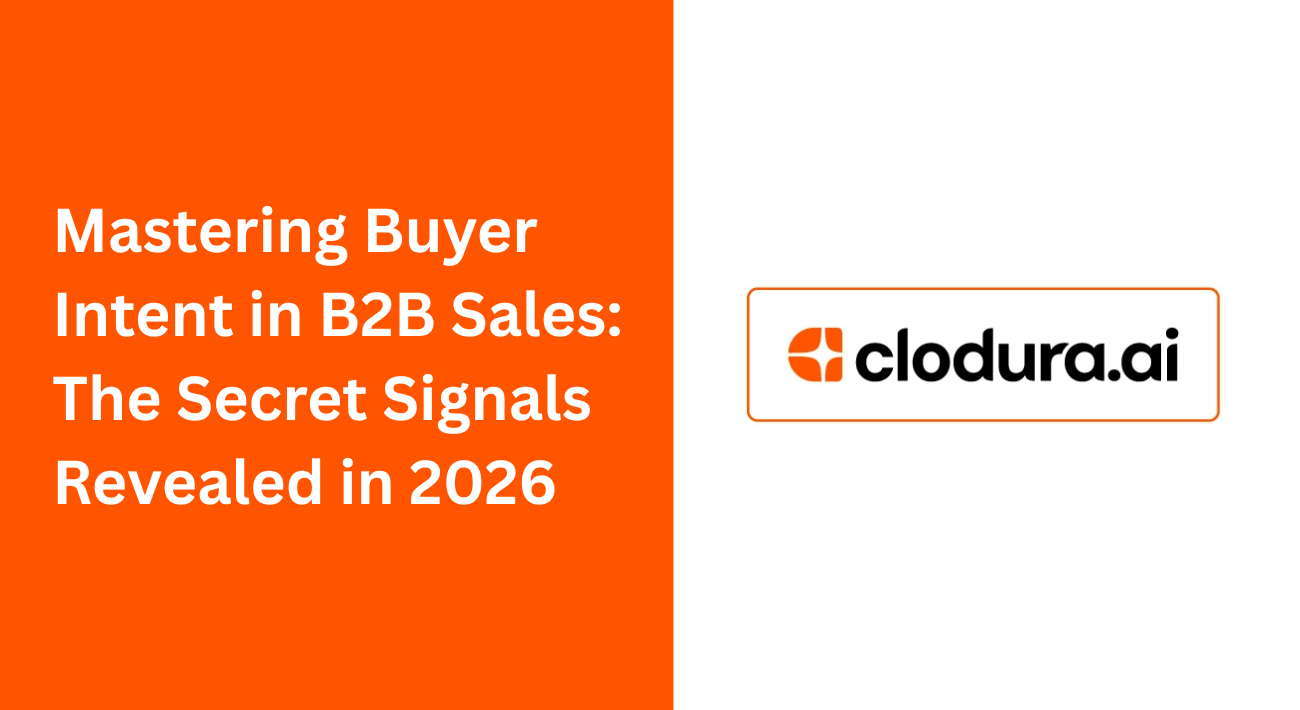 Mastering Buyer Intent in B2B Sales: The Secret Signals Revealed in 2026