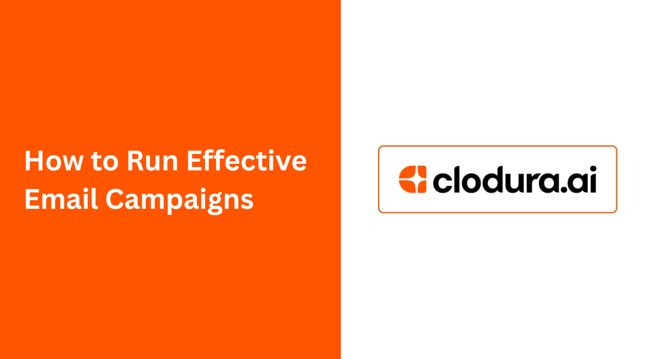 How to Run Effective Email Campaigns