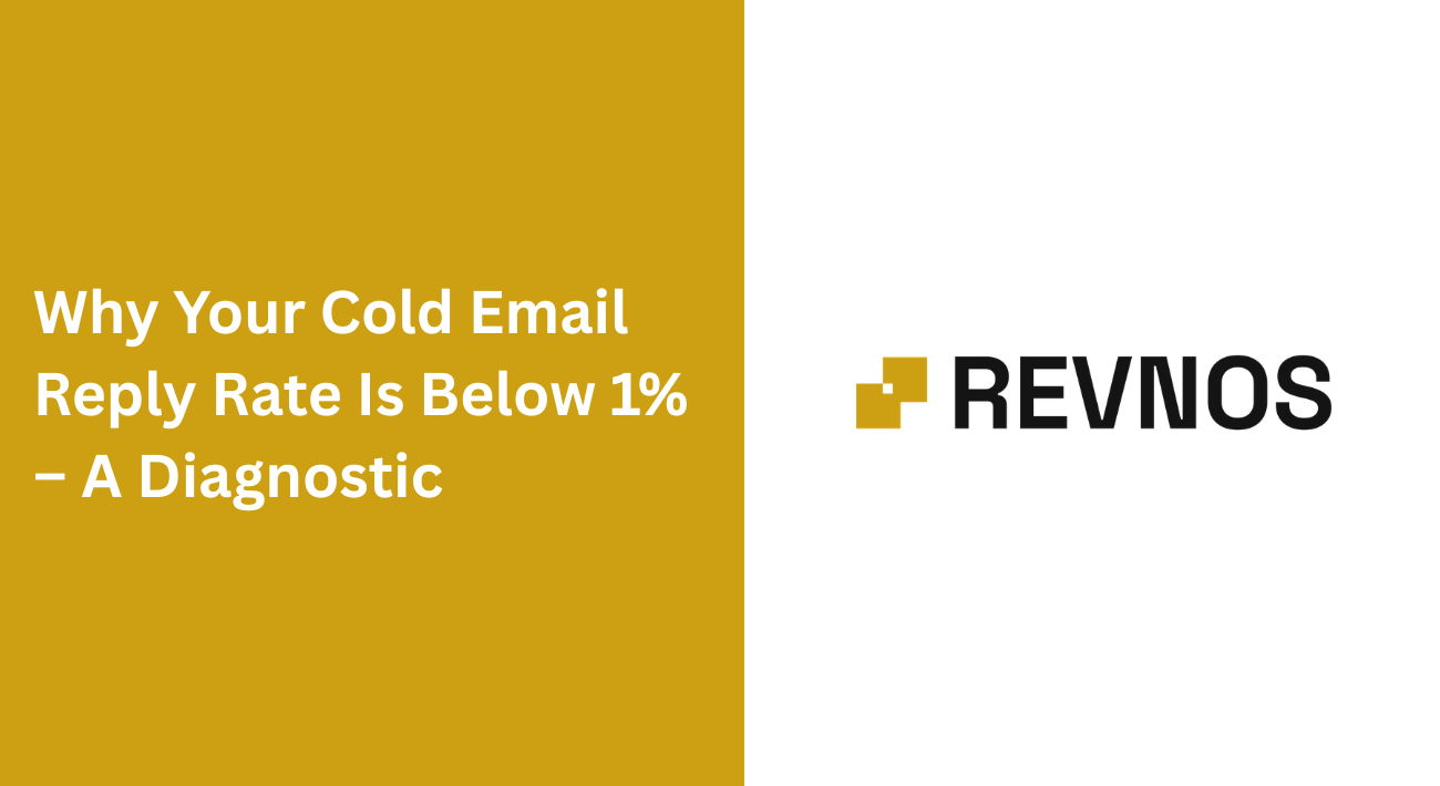 Why Your Cold Email Reply Rate Is Below 1% – A Diagnostic