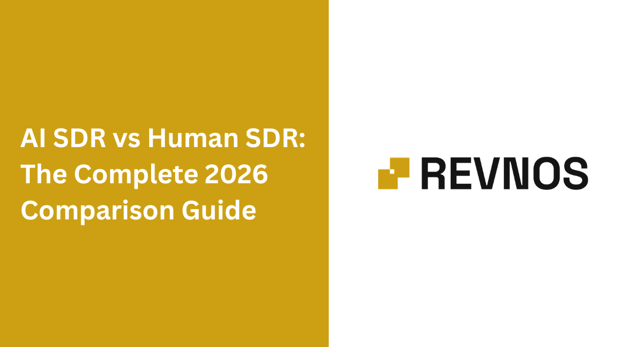 AI SDR vs Human SDR The Complete 2026 Comparison Guide