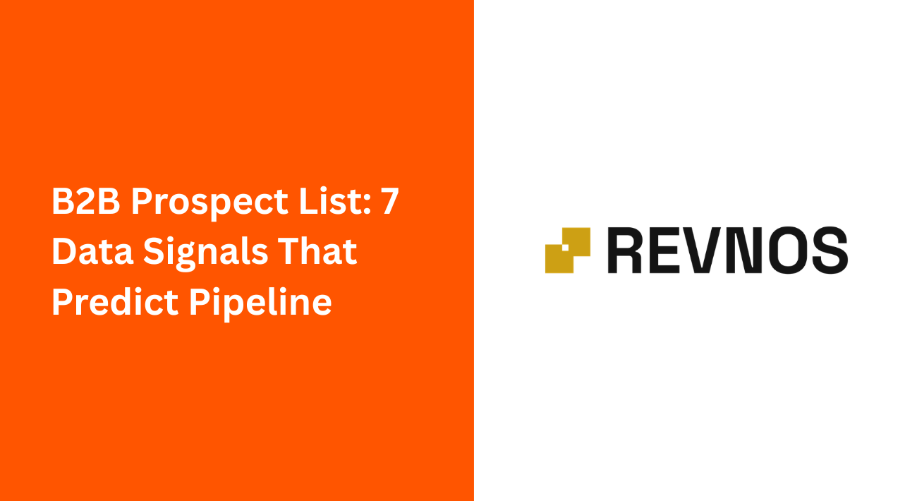 B2B Prospect List 7 Data Signals That Predict Pipeline