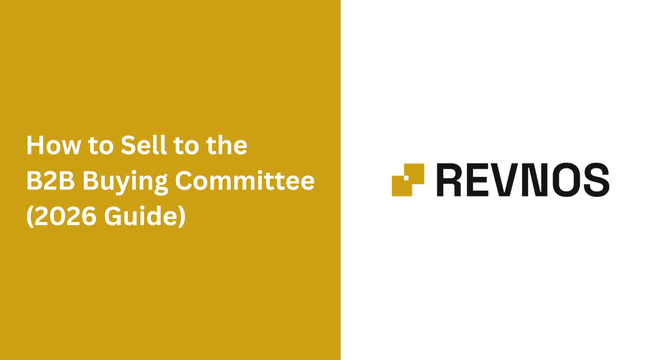 How to Sell to the B2B Buying Committee (2026 Guide)